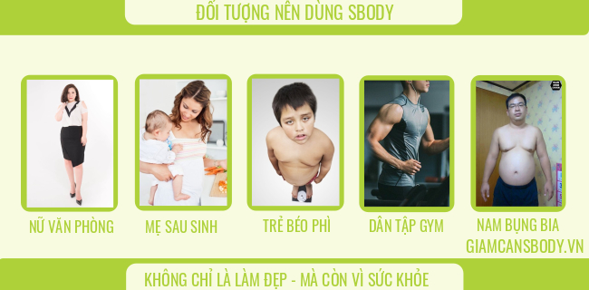 Đối tượng nên dùng sbody giảm cân