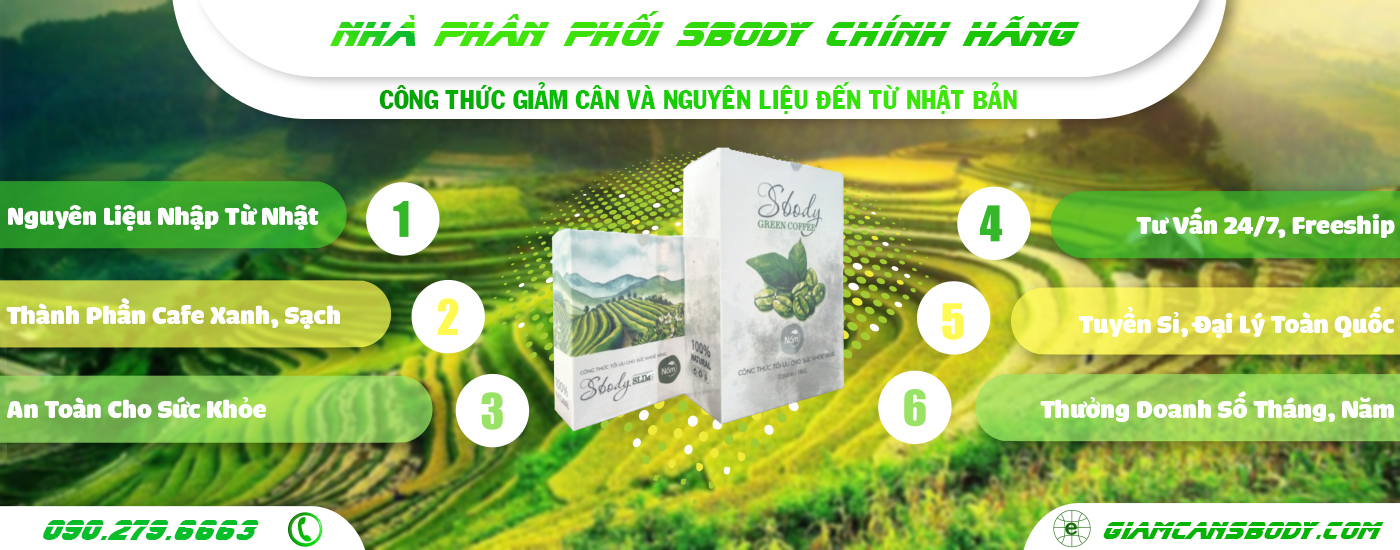 Nhà phân phối giảm cân Sbody Slim, Sbody Green Coffee, một sản phẩm mới của thương hiệu Nấm với công thức và nguyên liệu từ Nhật Bản.